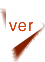 ver