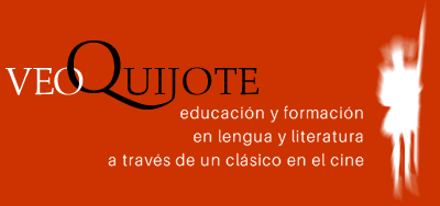 VEOQUIJOTE. Educacin y formacin en lengua y literatura a travs de un clsico en el cine